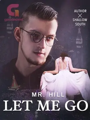 Let Me Go, Mr. Hill!