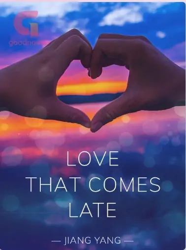 Love That Comes Late