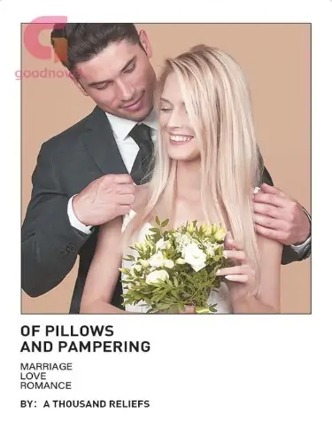 Of Pillows and Pampering
