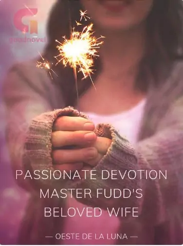 Passionate Devotion: Master Fudd's Beloved Wife