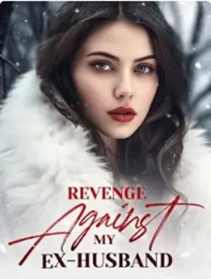 Revenge Against My Ex-Husband