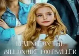 Revenge on the Billionaire Footballer