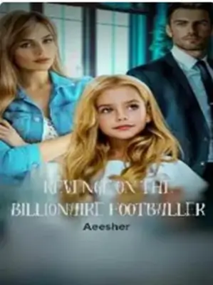 Revenge on the Billionaire Footballer