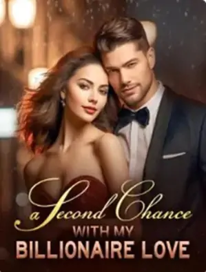 Second Chance With My Billionaire love