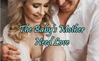 The Baby's Mother Need Love