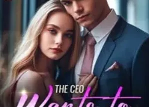 The CEO Wants to Divorce me