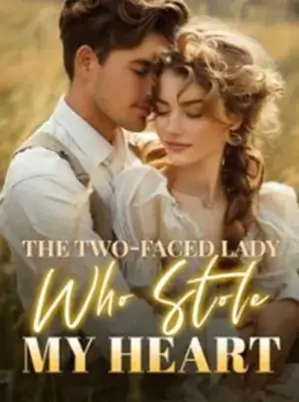 The Two-faced lady Who Stole My Heart