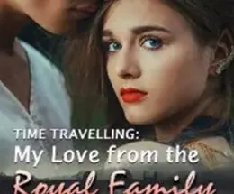 Time Travelling My Love from the Royal Family