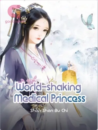 World-shaking Medical Princess