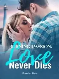 Burning Passion- Love Never Dies