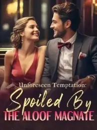 Unforeseen Temptation- Spoiled By The Aloof