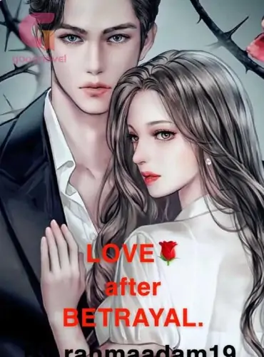LOVE AFTER BETRAYAL