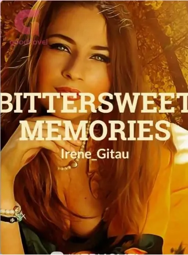 BITTERSWEET MEMORIES
