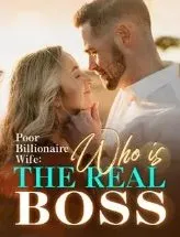 Poor Billionaire Wife: Who Is The Real Boss?