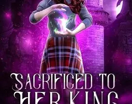 Sacrificed To Her King