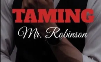 Taming Mr. Robinson
