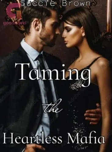 Taming The Heartless Mafia