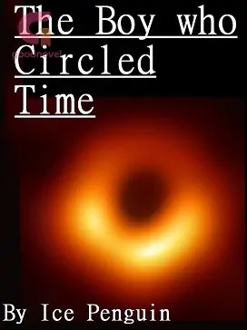 The Boy Who Circled Time
