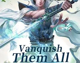 Vanquish Them All
