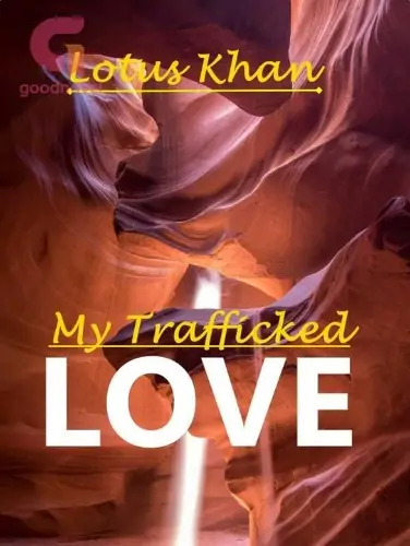 My trafficked love