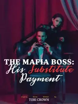 The Mafia Boss His Substitute Payment