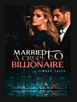 Married to a cruel billionaire
