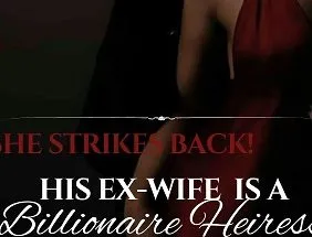 She Strikes Back: My Ex-wife Is A Billionaire Heiress