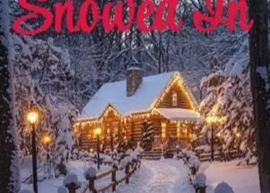 Snowed In