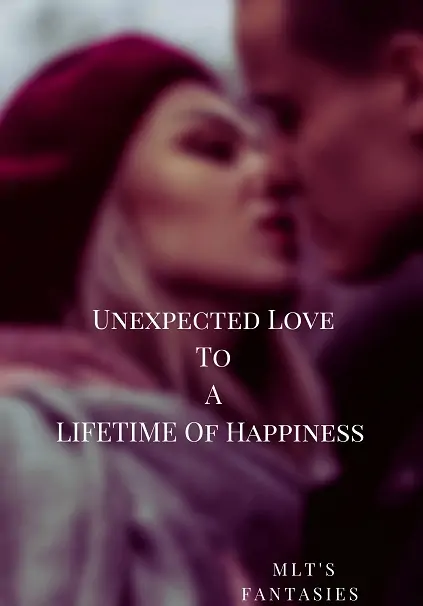 Unexpected Love to a Lifetime of Happiness