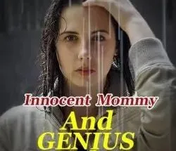 Innocent Mommy And Genius Baby